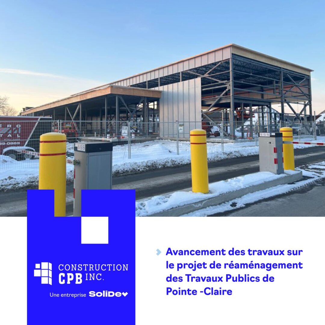 Projet CPB : Agrandissement et de réaménagement des Travaux Publics de Pointe-Claire