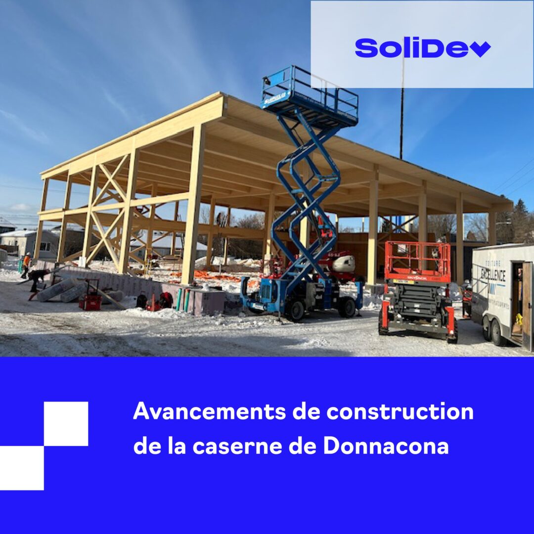 Avancements de construction de la caserne Donnacona