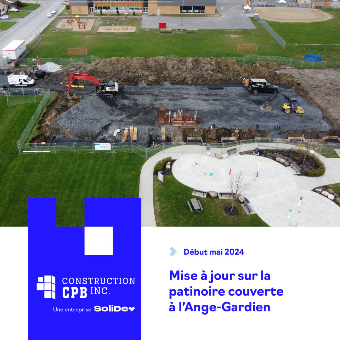 Projet CPB : Avancement travaux Patinoire à l’Ange-Gardien