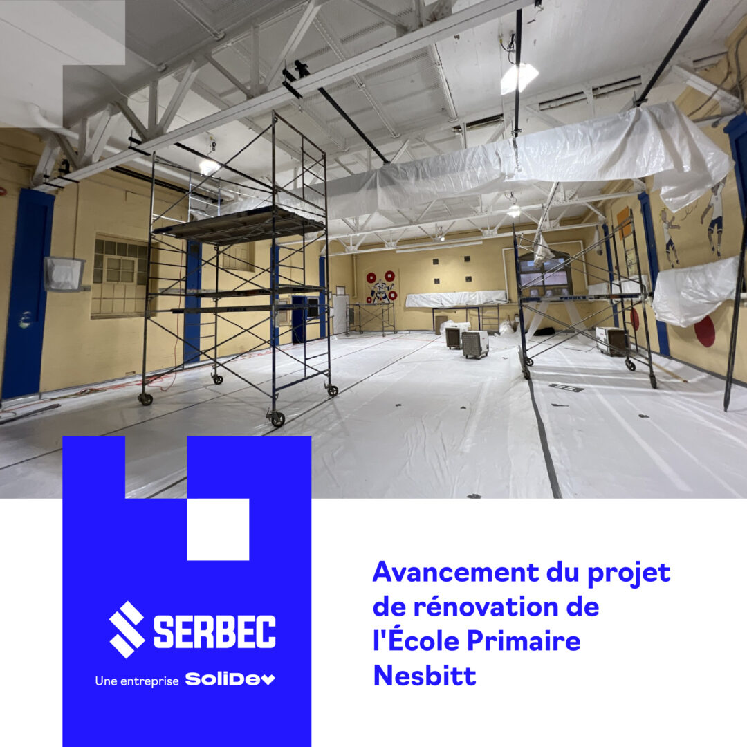 Projet Serbec : Avancement du projet de rénovation de l’École Primaire Nesbitt