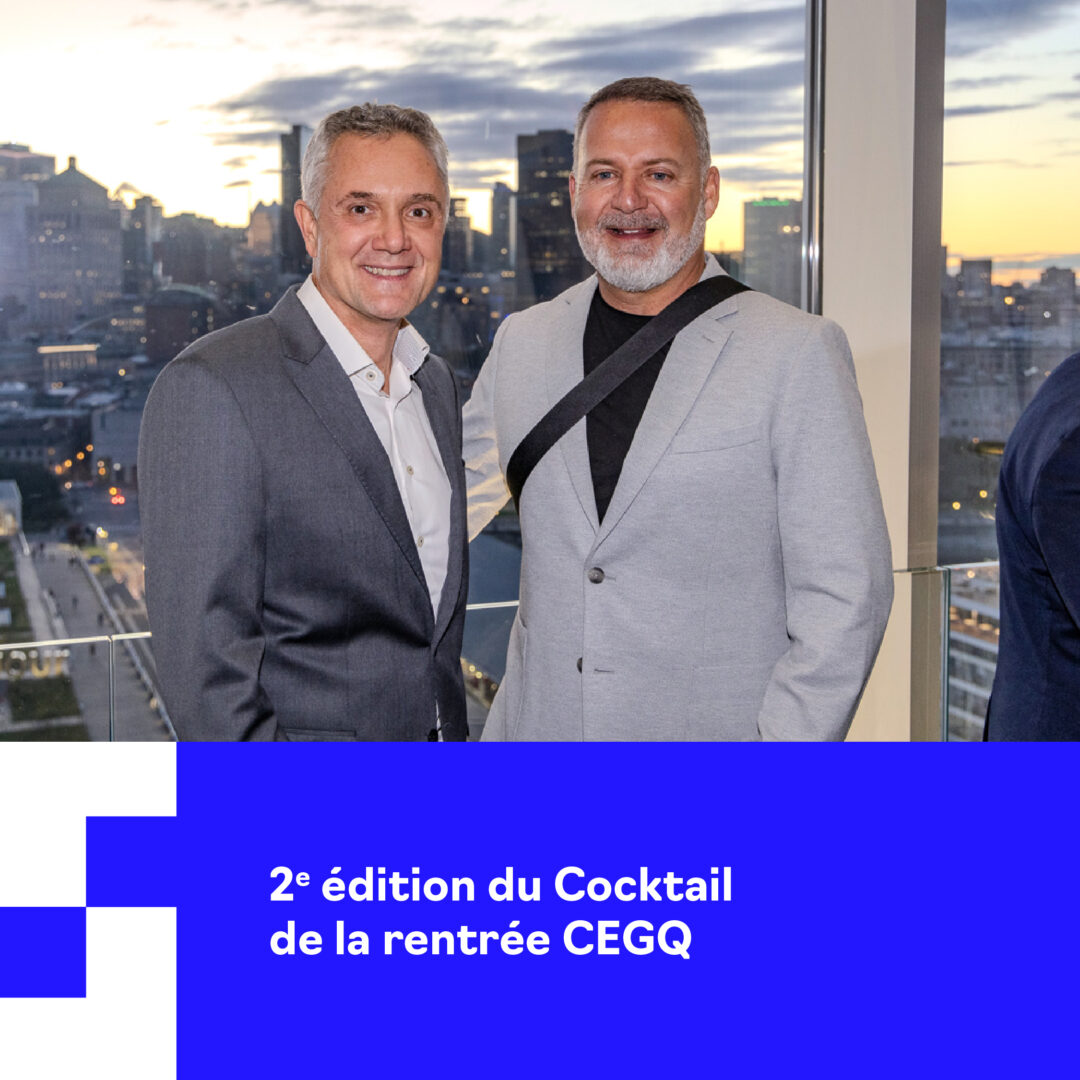 2e édition du Cocktail de la rentrée CEGQ