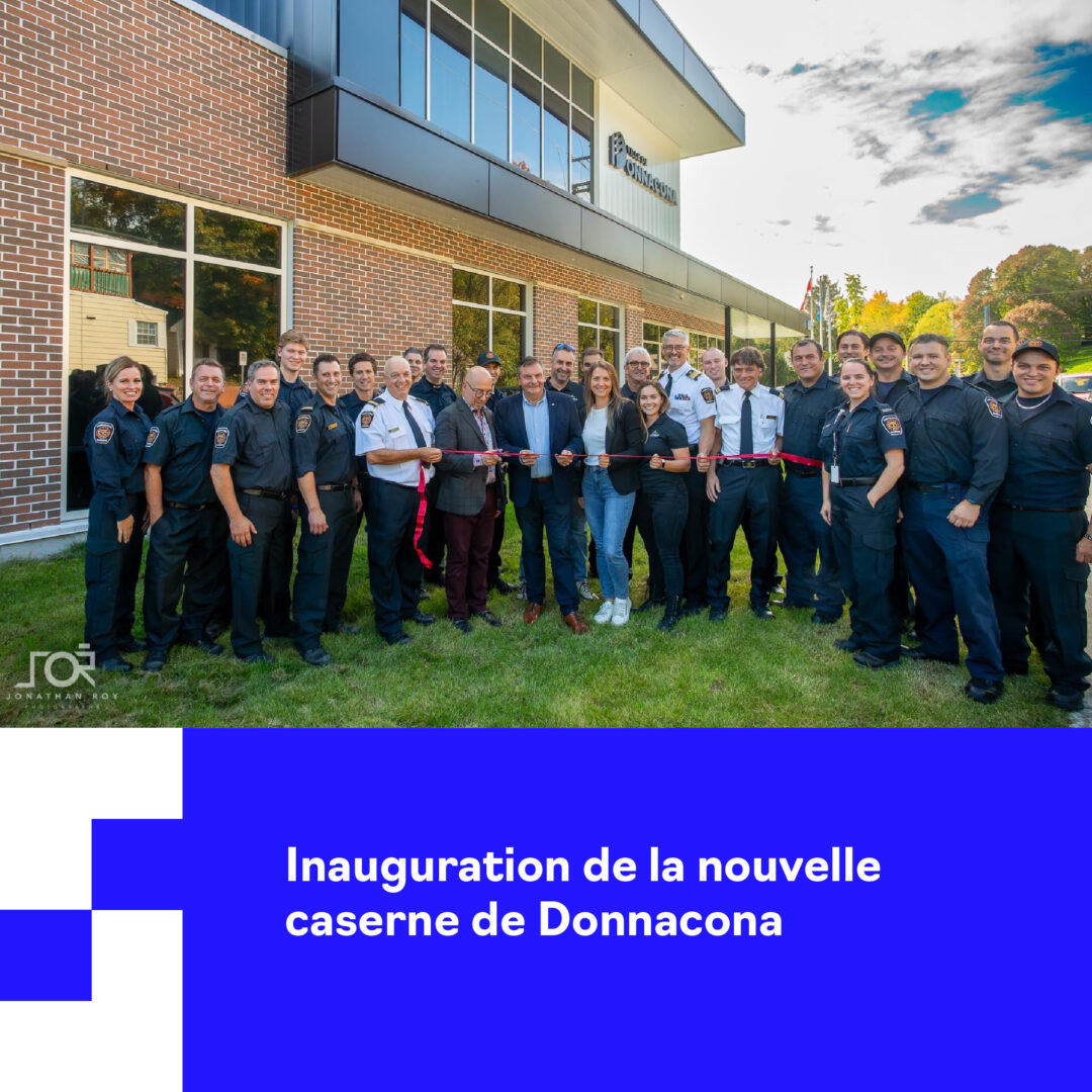 Inauguration de la nouvelle caserne de Donnacona